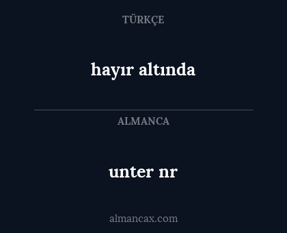 unter nr - hayır altında