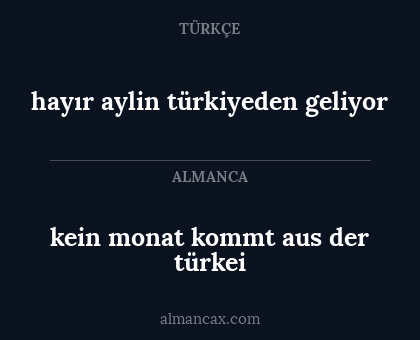 hayır aylin türkiyeden geliyor - kein monat kommt aus der türkei