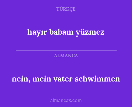 hayır babam yüzmez - nein, mein vater schwimmen
