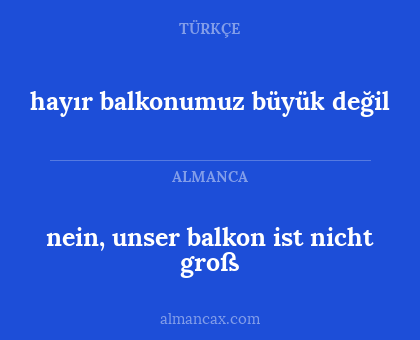 hayır balkonumuz büyük değil - nein, unser balkon ist nicht groß