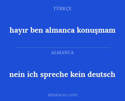 nein ich spreche kein deutsch - hayır ben almanca konuşmam