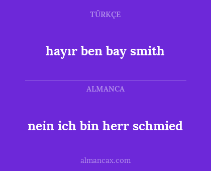 hayır ben bay smith - nein ich bin herr schmied