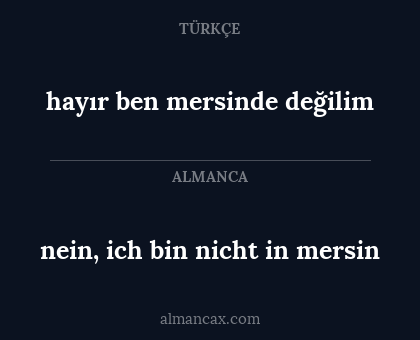 hayır ben mersinde değilim - nein, ich bin nicht in mersin