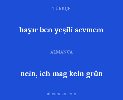 hayır ben yeşili sevmem - nein, ich mag kein grün