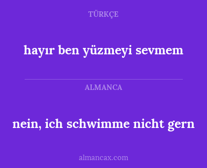 hayır ben yüzmeyi sevmem - nein, ich schwimme nicht gern
