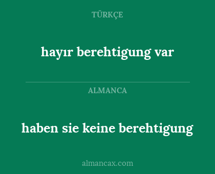 hayır berehtigung var - haben sie keine berehtigung