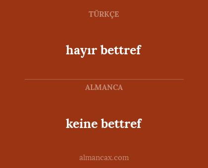 hayır bettref - keine bettref