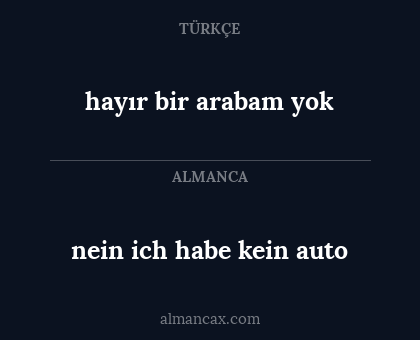nein ich habe kein auto - hayır bir arabam yok