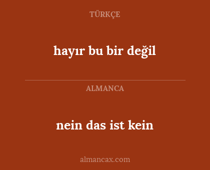 hayır bu bir değil - nein das ist kein