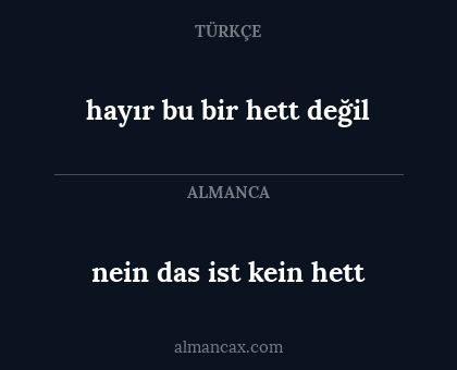 hayır bu bir hett değil - nein das ist kein hett