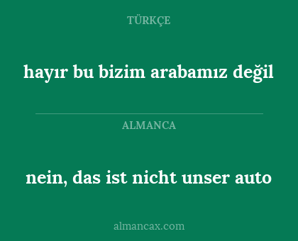hayır bu bizim arabamız değil - nein, das ist nicht unser auto