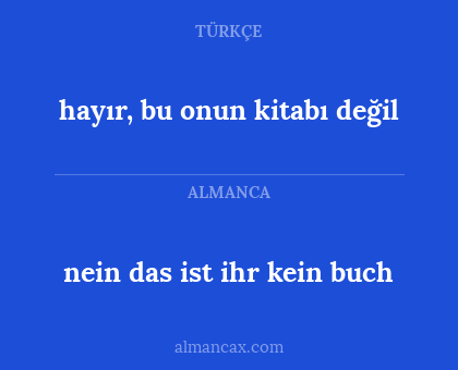 nein das ist ihr kein buch - hayır, bu onun kitabı değil