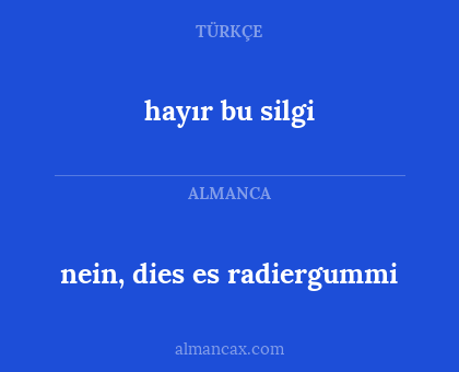 hayır bu silgi - nein, dies es radiergummi