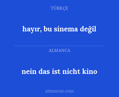 nein das ist nicht kino - hayır, bu sinema değil