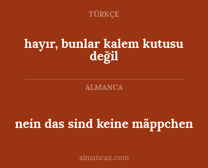 nein das sind keine mäppchen - hayır, bunlar kalem kutusu değil