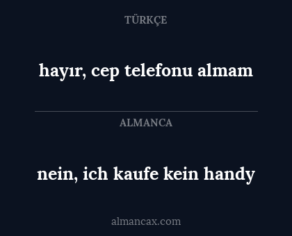nein, ich kaufe kein handy - hayır, cep telefonu almam