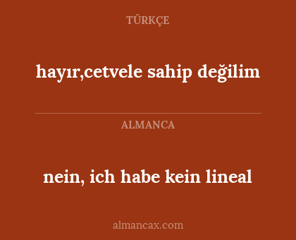 hayır,cetvele sahip değilim - nein, ich habe kein lineal