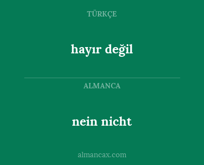 hayır değil - nein nicht