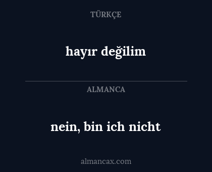 hayır değilim - nein, bin ich nicht