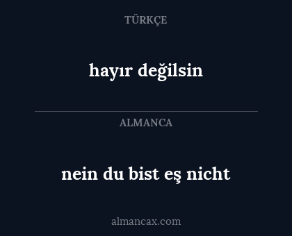 hayır değilsin - nein du bist eş nicht