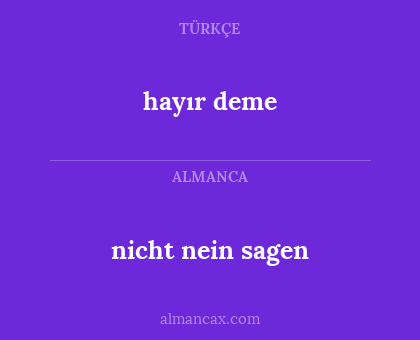 hayır deme - nicht nein sagen
