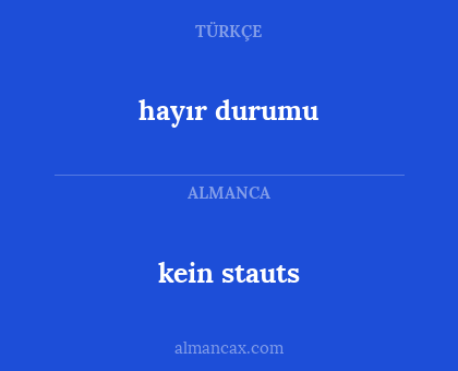 kein stauts - hayır durumu