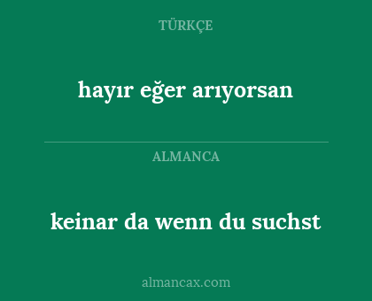 keinar da wenn du suchst - hayır eğer arıyorsan