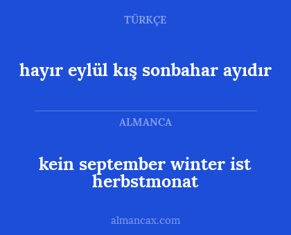kein september winter ist herbstmonat - hayır eylül kış sonbahar ayıdır
