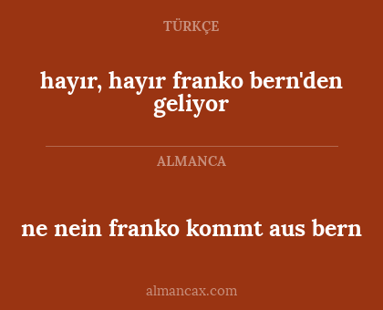 hayır, hayır franko bern'den geliyor - ne nein franko kommt aus bern