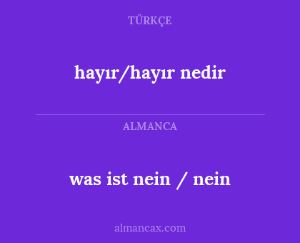 hayır/hayır nedir - was ist nein / nein