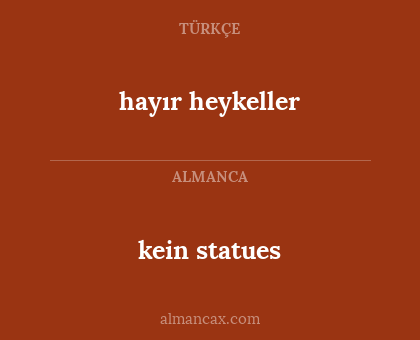 hayır heykeller - kein statues