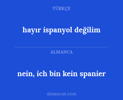 hayır ispanyol değilim - nein, ich bin kein spanier