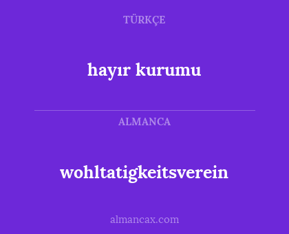 hayır kurumu - wohltatigkeitsverein