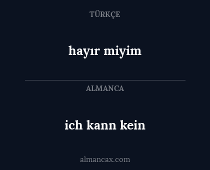 hayır miyim - ich kann kein