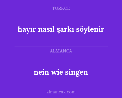 hayır nasıl şarkı söylenir - nein wie singen