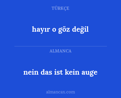 nein das ist kein auge - hayır o göz değil