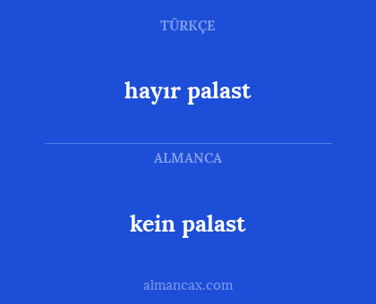 kein palast - hayır palast