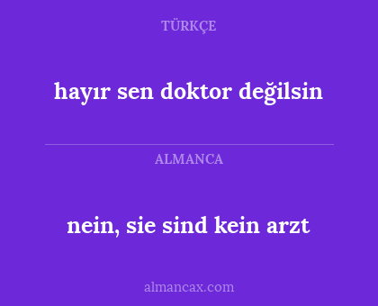 hayır sen doktor değilsin - nein, sie sind kein arzt