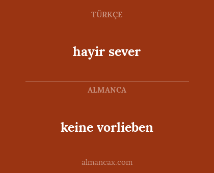 keine vorlieben - hayir sever