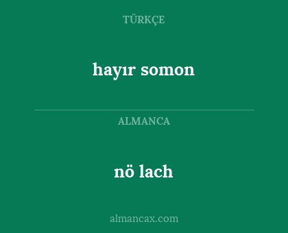 hayır somon - nö lach