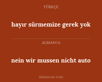 nein wir mussen nicht auto - hayır sürmemize gerek yok