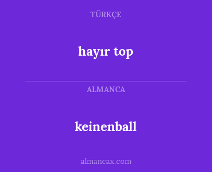 keinenball - hayır top