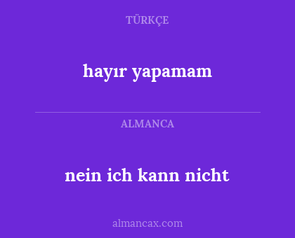 hayır yapamam - nein ich kann nicht
