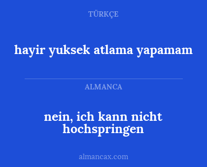 hayir yuksek atlama yapamam - nein, ich kann nicht hochspringen