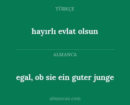 egal, ob sie ein guter junge - hayırlı evlat olsun