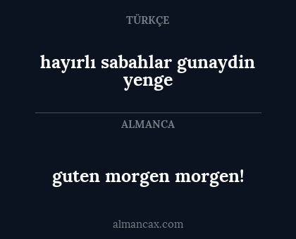 guten morgen morgen! - hayırlı sabahlar gunaydin yenge