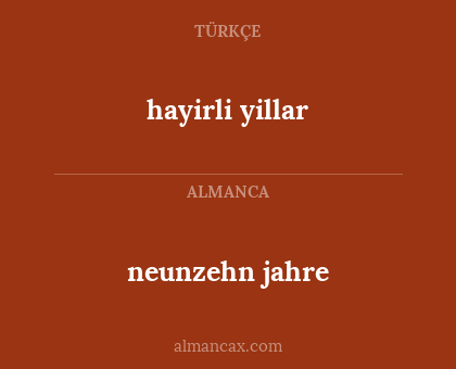 hayirli yillar - neunzehn jahre