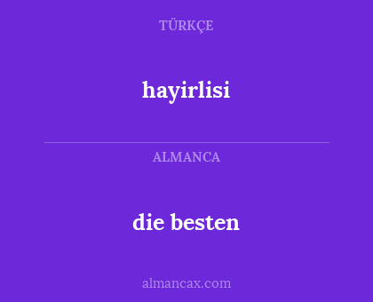 die besten - hayirlisi