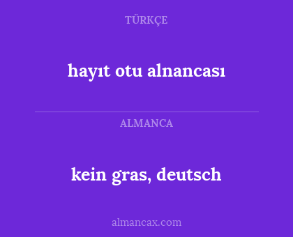 kein gras, deutsch - hayıt otu alnancası