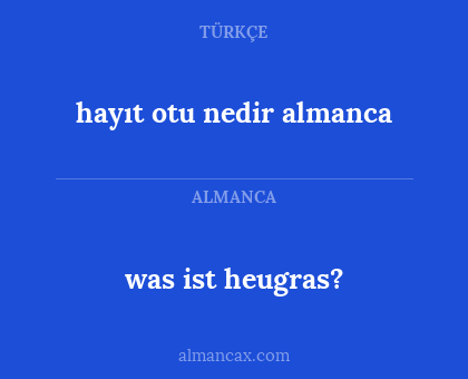 was ist heugras? - hayıt otu nedir almanca